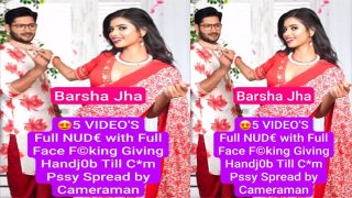 Most Requested Barsha Jha Fucking,Giving Handjob Till