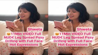 Shweta Beautiful Nri Model Most Exclusive Nude Leg – Spread Pssy Drilling – with Full Face Hot Expressions Mms Video